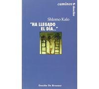 Ha llegado el día... (Caminos)