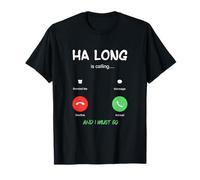 Ha Long está Llamando y Debo IR a Vietnam de Viaje Camiseta