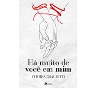 Há Muito De Você Em Mim (ebook)