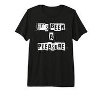 Ha Sido un Placer Camiseta Premium