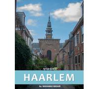 Haarlem: A Stunning Coffee Table Photo Book for Travel and Tourism Enthusiasts