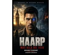 HAARP - MÁS ALLÁ DEL VELO