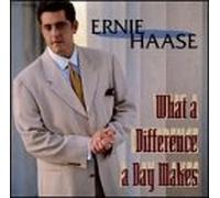 Haase, Ernie - What a Difference a Day Makes [Casete]