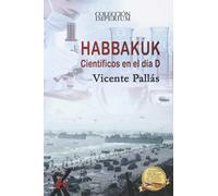 Habbakuk. Cientificos En El Dia D