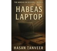 Habeas Laptop (The Mirzas in Session)