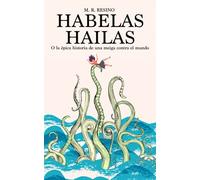 Habelas Hailas: O la épica historia de una meiga contra el mundo