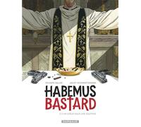 Habemus Bastard - Tome 2 - Un c ur sous une soutane (Habemus Bastard, 2)