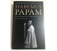 Habemus Papam. De Juan Pablo II al papa del olivo: 36 (Investigación)