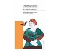 Haberlas Haylas: Campesinas En La Historia De España En El Siglo Xx