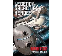 Haberlin, Brian - Legend of the Galactic Heroes Volume 2: Ambition (LEGEND OF GALACTIC HEROES SC NOVEL)