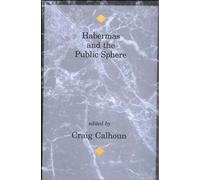 Habermas and the Public Sphere (Studies in Contemporary German Social Thought)