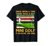 Había una Vez un Chico Que amaba el Mini Golf Camiseta