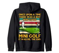 Había una Vez un Chico Que amaba el Mini Golf Sudadera con Capucha