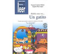 Habia Una Vez Un Gatito: Cuentos Para Ayudar A Mejorar La Conduct A En