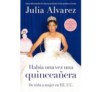 Habia una Vez una Quinceañera: De Niña A Mujer en EEUU (Spanish)