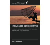 HABILIDADES COMUNICATIVAS: B. A/ B.Sc./ B. Com/ BBA /BCA HONOURS - FIRST YEAR DEGREE SEMESTRE-I PAPEL - Curso de Habilidades