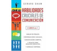 Habilidades Cruciales De Comunicación Para El Día A Día: 5 Libros En 1