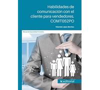 Habilidades de comunicación con el cliente para vendedores. COMT052PO (FORMACION)