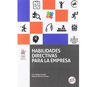 Habilidades directivas para la empresa: 1
