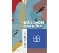 Habilidades para niños: Un nuevo método para ayudar a los niños a superar sus problemas emocionales y de comportamiento (fuera de colección)