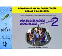 Habilidades sociales 2 : desarrollo de la competencia social y emocional