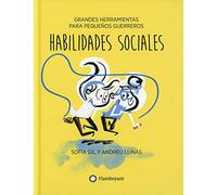 Habilidades sociales (Colección Grandes herramientas para pequeños guerreros): 4