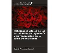 Habilidades vitales de los estudiantes de ingeniería y su repercusión en la toma de decisiones