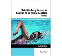 (uf0907) Habilidades Y Destrezas Básicas En El Medio Acuatico