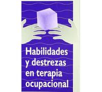 Habilidades y destrezas en terapía ocupacional