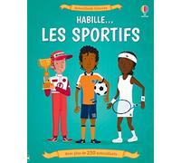 Habille... les sportifs: Avec plus de 250 autocollants