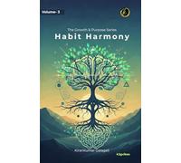 Habit Harmony: “Master Your Routines. Master Your Life.” (The Growth & Purpose)