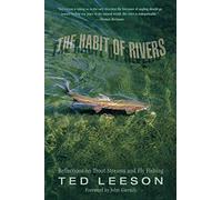 Habit of Rivers: Reflections On Trout Streams And Fly Fishing
