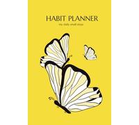 Habit planner - my daily small steps: Daily and monthly plans | Tracker for personal growth | Time managemet for women | Yellow organizer with Butterfly
