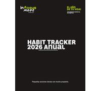 Habit Tracker 2026: Planificador Anual de Hábitos y Metas en Español | 12 Meses de Seguimiento para Construir Rutinas, Productividad y Disciplina: El Año de Tu Vida - In focus mode by Ben Rigual