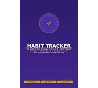 Habit Tracker: 90-Day Daily Planner: Track Up to 10 Habits Daily | Mood Rating, Daily Wins & Weekly Review | Monthly Overview Grid & Reflection Pages | 100 Pages | 6 x 9