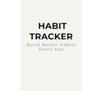 Habit Tracker: Build Better Habits Every Day