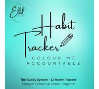 Habit Tracker - Colour Me Accountable: The Buddy System - 12 Month Tracker: Conquer Grown-up Chaos - Together