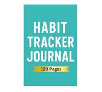 Habit Tracker Journal: Daily Goal & Progress Log for Building Better Habits | 6-Month Motivation Planner