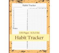 Habit Tracker Journal for Adults: 8.5x11: Daily Routine & Goal Setting Planner | 150 Pages to Build Positive Habits, Boost Productivity & Enhance Mindfulness