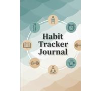HABIT TRACKER JOURNAL: "Small steps each day lead to big changes"