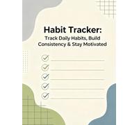 Habit Tracker: Track Daily Habits, Build Consistency & Stay Motivated