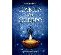 Habita tu cuerpo (Espiritualidad y vida interior)