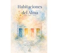 Habitaciones del Alma: 4 Voces · 1 Familia · 1 Legado