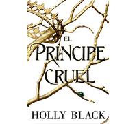 Habitantes del aire 1. El príncipe cruel