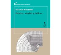 Habitar, ciudad y belleza: 10 (Biografía, Historia y Pensamiento)