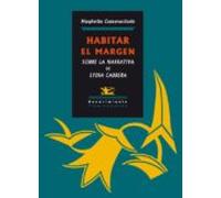 Habitar El Margen: Sobre La Narrativa De Lydia Cabrera