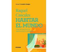 Habitar el mundo: Una invitación a la estética de lo cotidiano (Nuestro Tiempo)