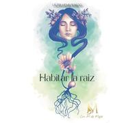 HABITAR LA RAÍZ