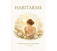HABITARME: Un diario para vivir desde dentro