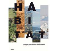 Hábitat: Arquitectura vernácula para un planeta cambiante (SIN COLECCION)